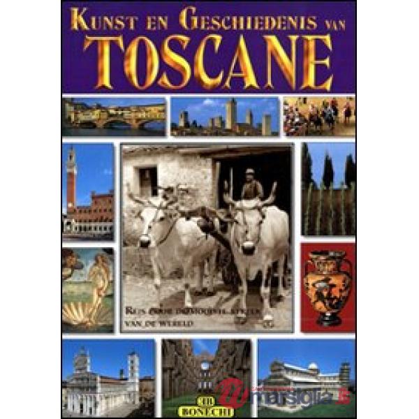 Toscana. I più famosi luoghi artistici e storici della Toscana. Ediz. olandese