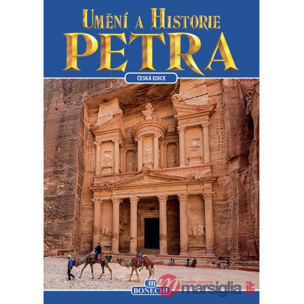 Petra. Arte e storia. Ediz. ceca