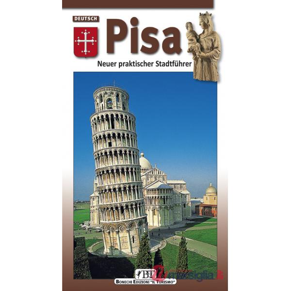 Pisa. Neuer praktischer Stadtführer