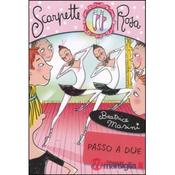 Passo a due. Scarpette rosa. Vol. 10