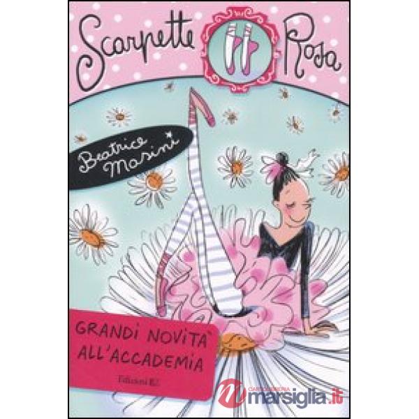 Grandi novità all'Accademia. Scarpette rosa. Vol. 11
