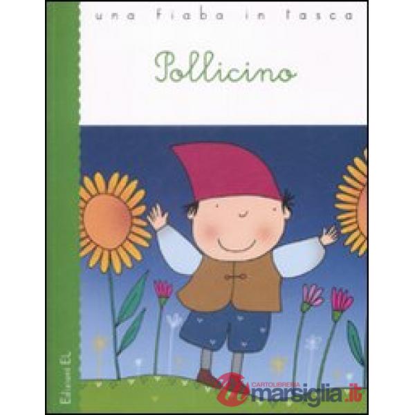 Pollicino. Ediz. illustrata