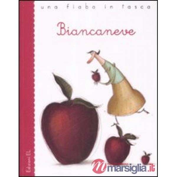 Biancaneve da Jacob e Wilhelm Grimm. Ediz. illustrata