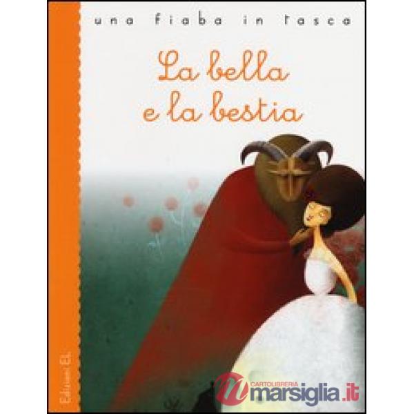 Bella e la Bestia. Ediz. illustrata (La)