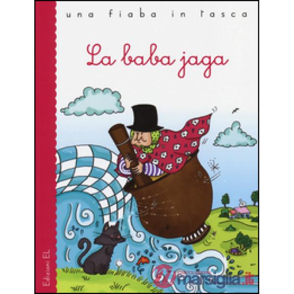Baba Jaga. Ediz. illustrata (La)