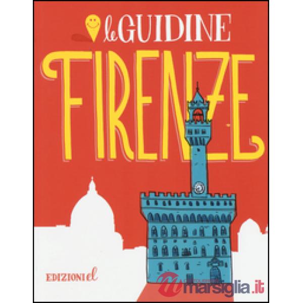 Firenze. Ediz. illustrata