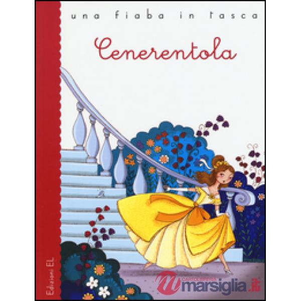 Cenerentola da Charles Perrault. Ediz. illustrata