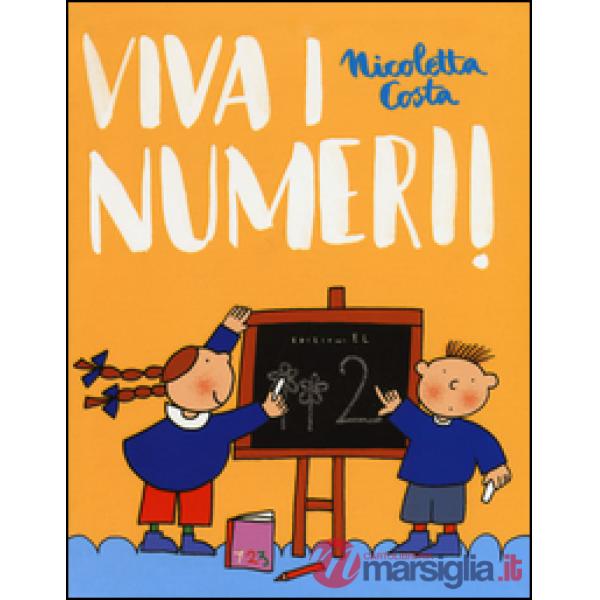 Viva i numeri. Ediz. illustrata