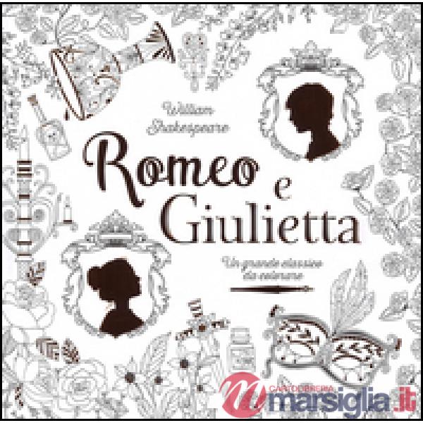 Romeo e Giulietta. Un grande classico da colorare
