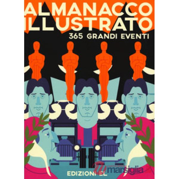 Almanacco illustrato. 365 grandi eventi. Ediz. a colori