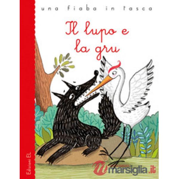Lupo e la gru (Il)