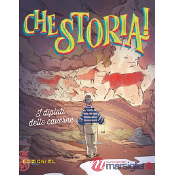 Dipinti delle caverne. Ediz. a colori (I)