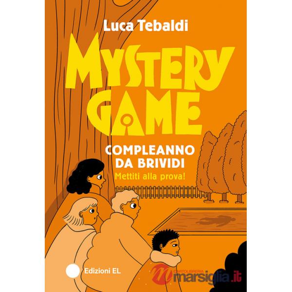 Mystery Game. Compleanno da brividi. Ediz. illustrata