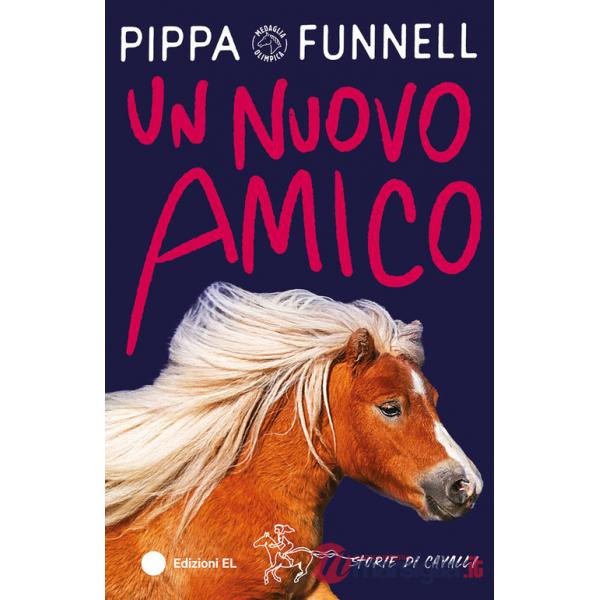 Nuovo amico. Storie di cavalli. Ediz. illustrata (Un)