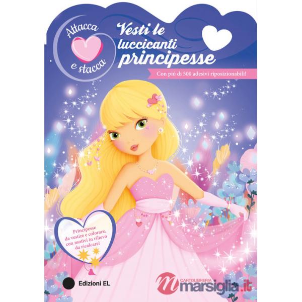 Vesti le luccicanti principesse. Ediz. a colori