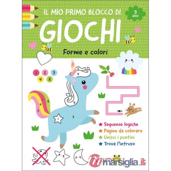 Il mio primo blocco di giochi. Forme e colori. Ediz. a colori