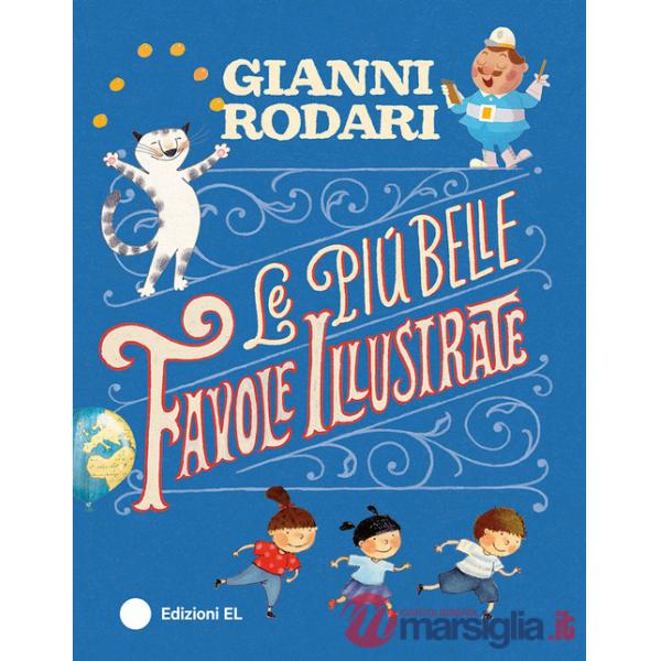 Più belle favole illustrate. Ediz. a colori (Le)