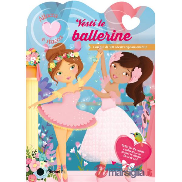 Vesti le ballerine. Ediz. a colori