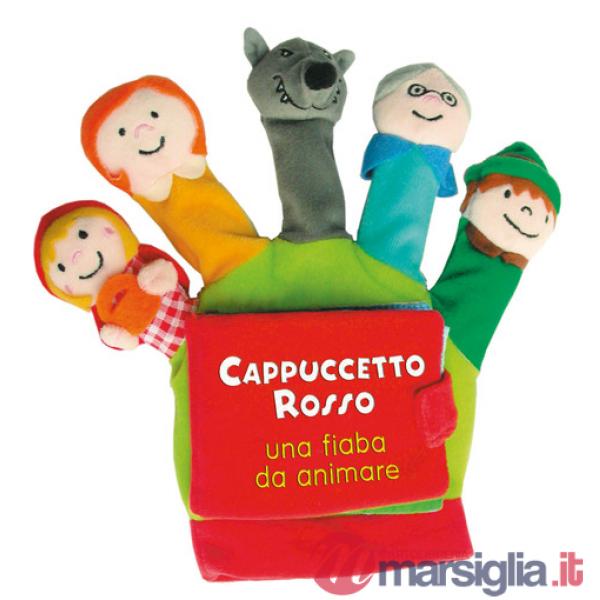 Cappuccetto Rosso. Una fiaba da animare. Libro di stoffa. Ediz. a colori