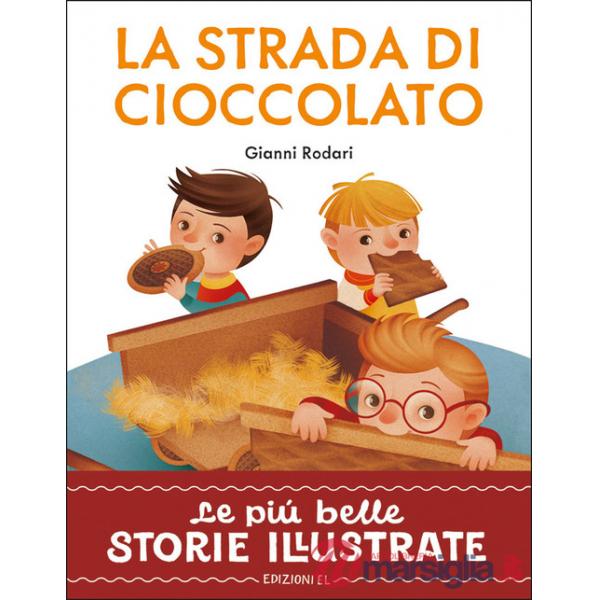 Strada di cioccolato. Stampatello maiuscolo. Ediz. a colori (La)