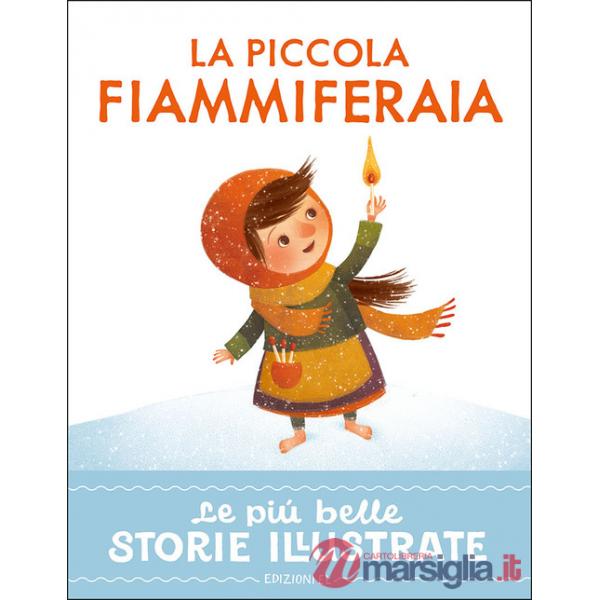 Piccola fiammiferaia. Stampatello maiuscolo. Ediz. a colori (La)