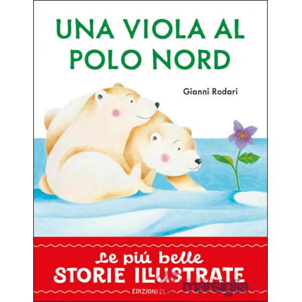 Viola al Polo Nord. Stampatello maiuscolo. Ediz. a colori (Una)