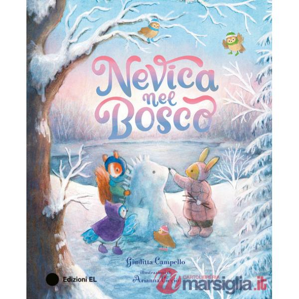 Nevica nel bosco. Ediz. a colori