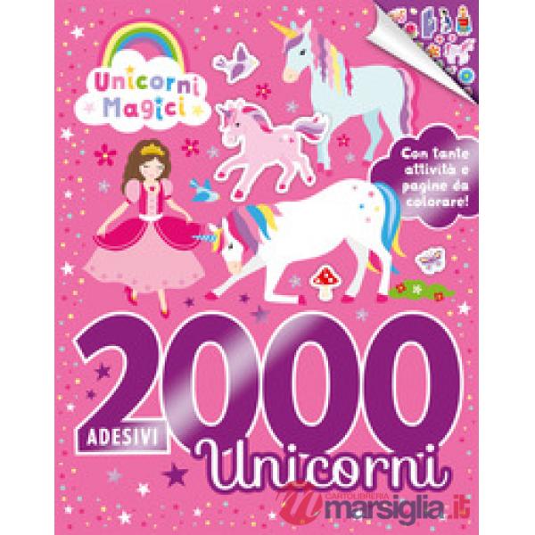 2000 adesivi unicorni. Ediz. a colori
