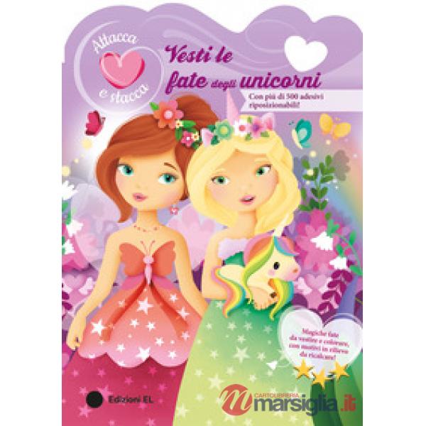 Vesti le fate degli unicorni. Attacca e stacca. Ediz. a colori