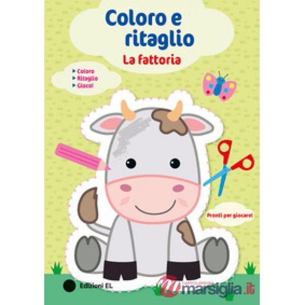 Fattoria. Coloro e ritaglio. Ediz. a colori (La)