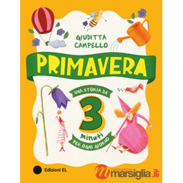 Primavera. Una storia da 3 minuti per ogni giorno. Ediz. a colori