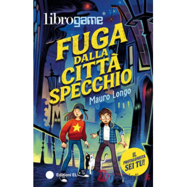 Fuga dalla Città Specchio. Ediz. illustrata