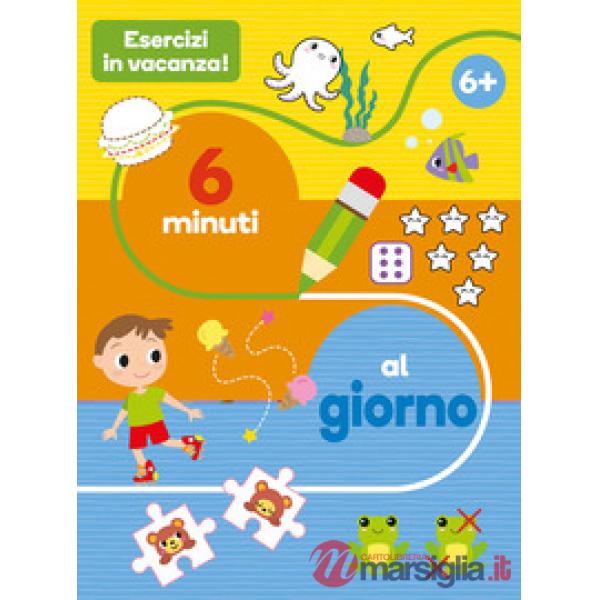 Esercizi in vacanza! 6 minuti al giorno. Ediz. a colori