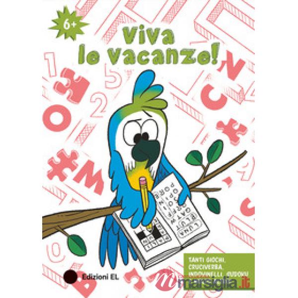 Viva le vacanze! 6+. Ediz. a colori