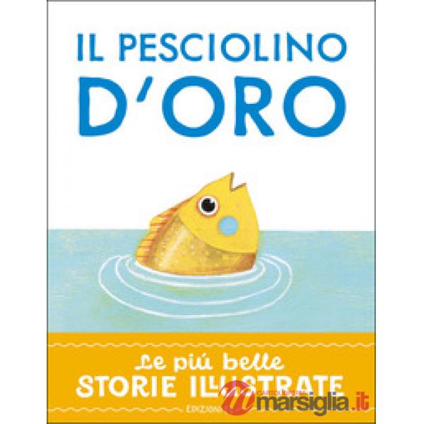 Pesciolino d'oro. Stampatello maiuscolo. Ediz. a colori (Il)