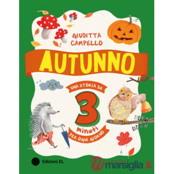 Autunno. Una storia da 3 minuti per ogni giorno. Ediz. a colori