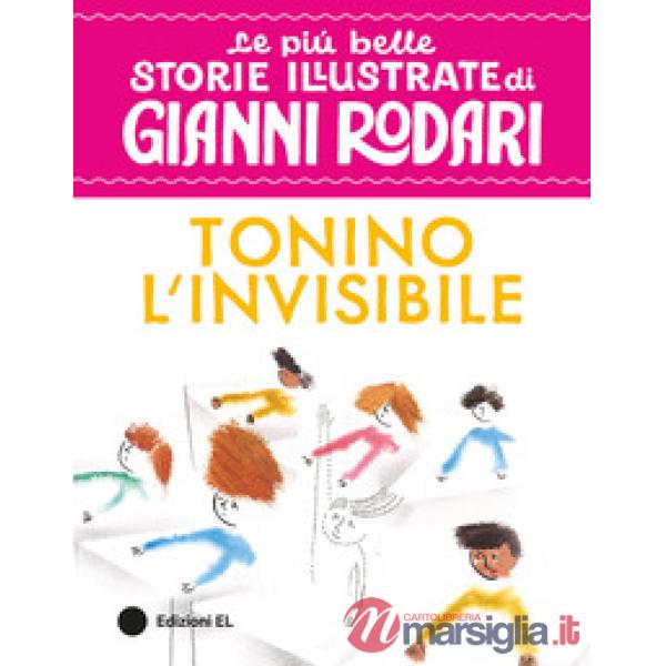 Tonino l'invisibile. Stampatello maiuscolo. Ediz. a colori