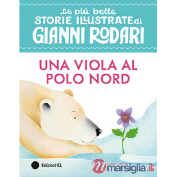 Viola al Polo Nord. Stampatello maiuscolo. Ediz. a colori (Una)