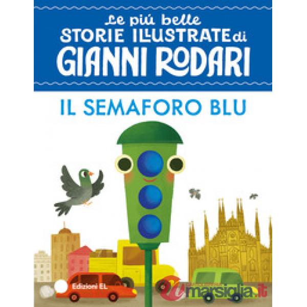 Semaforo blu. Stampatello maiuscolo. Ediz. a colori (Il)