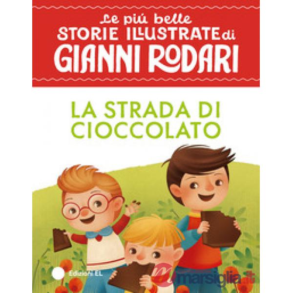Strada di cioccolato. Stampatello maiuscolo. Ediz. a colori (La)