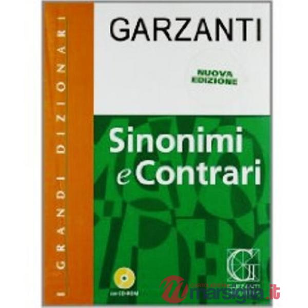 Dizionario dei sinonimi e contrari. Con CD-ROM