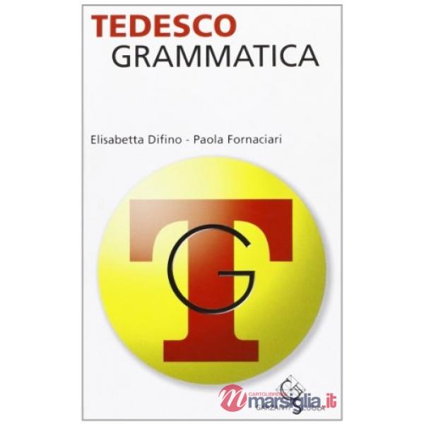 Tedesco. Grammatica. Ediz. bilingue