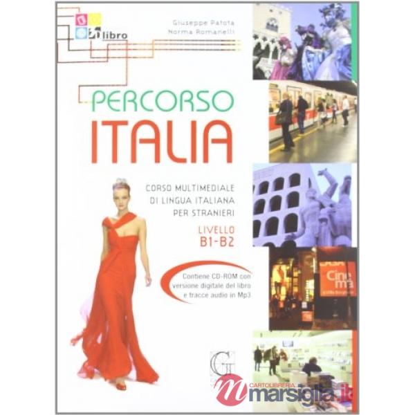 Percorso Italia B1-B2. Corso multimediale di lingua italiana per stranieri. Con CD