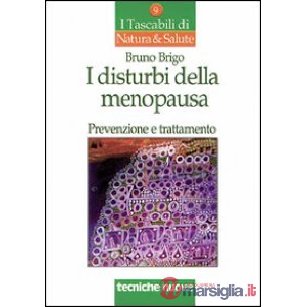 Disturbi della menopausa. Prevenzione e trattamento (I)