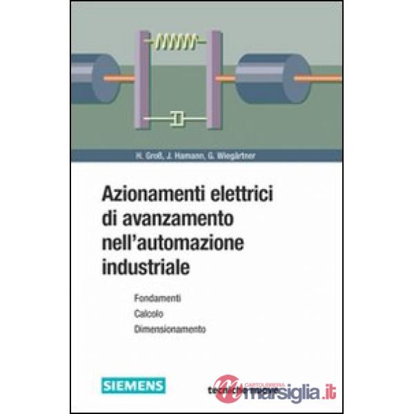 Azionamenti elettrici di avanzamento nell'automazione industriale