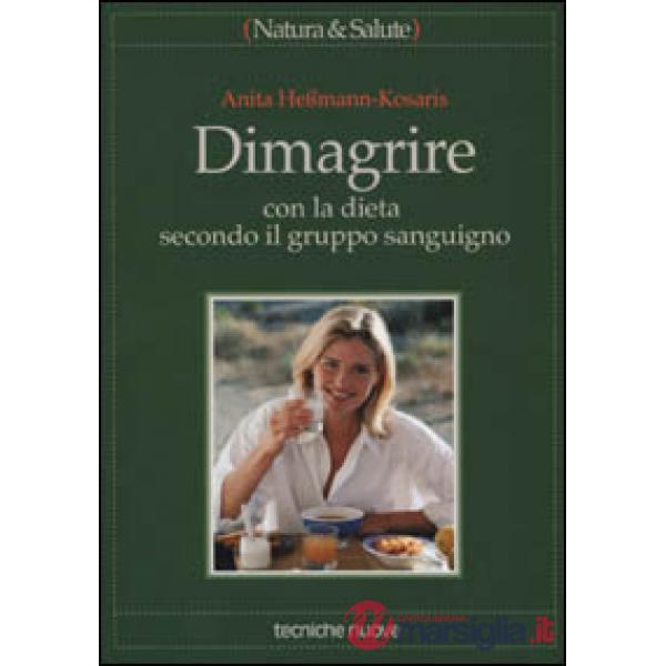 Dimagrire con la dieta secondo il gruppo sanguigno