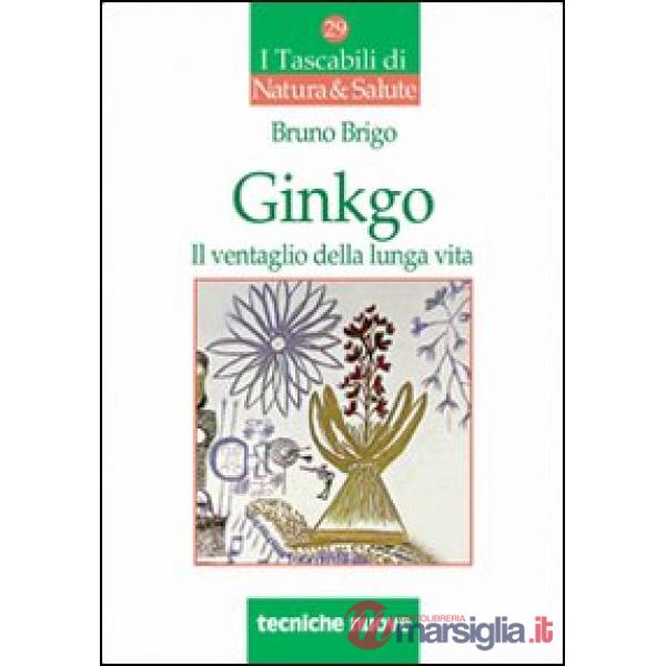 Ginkgo. Il ventaglio della lunga vita