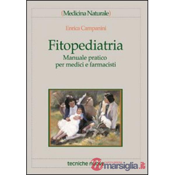 Fitopediatria. Manuale pratico per medici e farmacisti