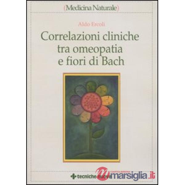 Correlazioni cliniche tra omeopatia e fiori di Bach