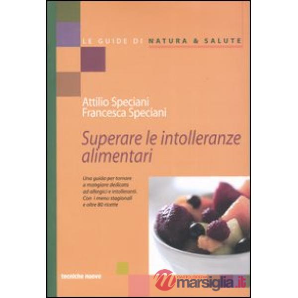 Superare le intolleranze alimentari
